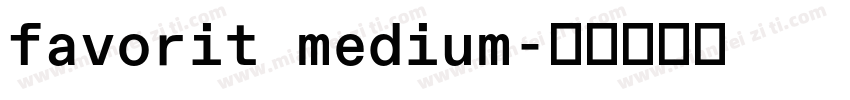 favorit medium字体转换